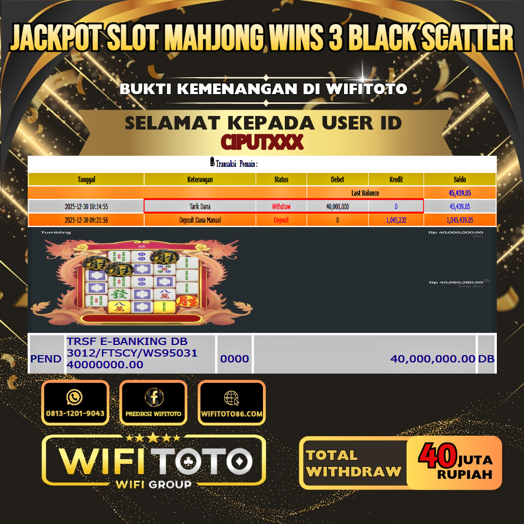 WIFITOTO JACKPOT SLOT MAHJONG WINS 3 BLACK SCATTER RP.40.000.000.,-LUNAS USER ID : CIPUT***	